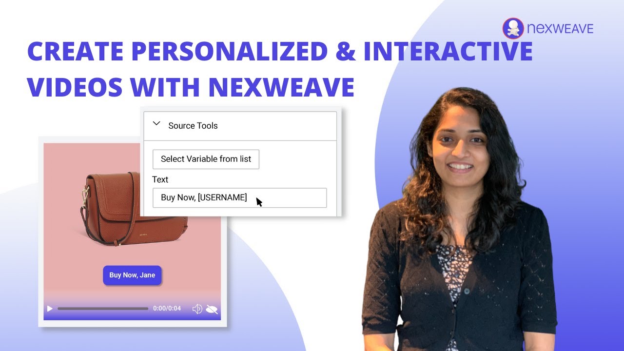 Create personalized and interactive videos with Nexweave