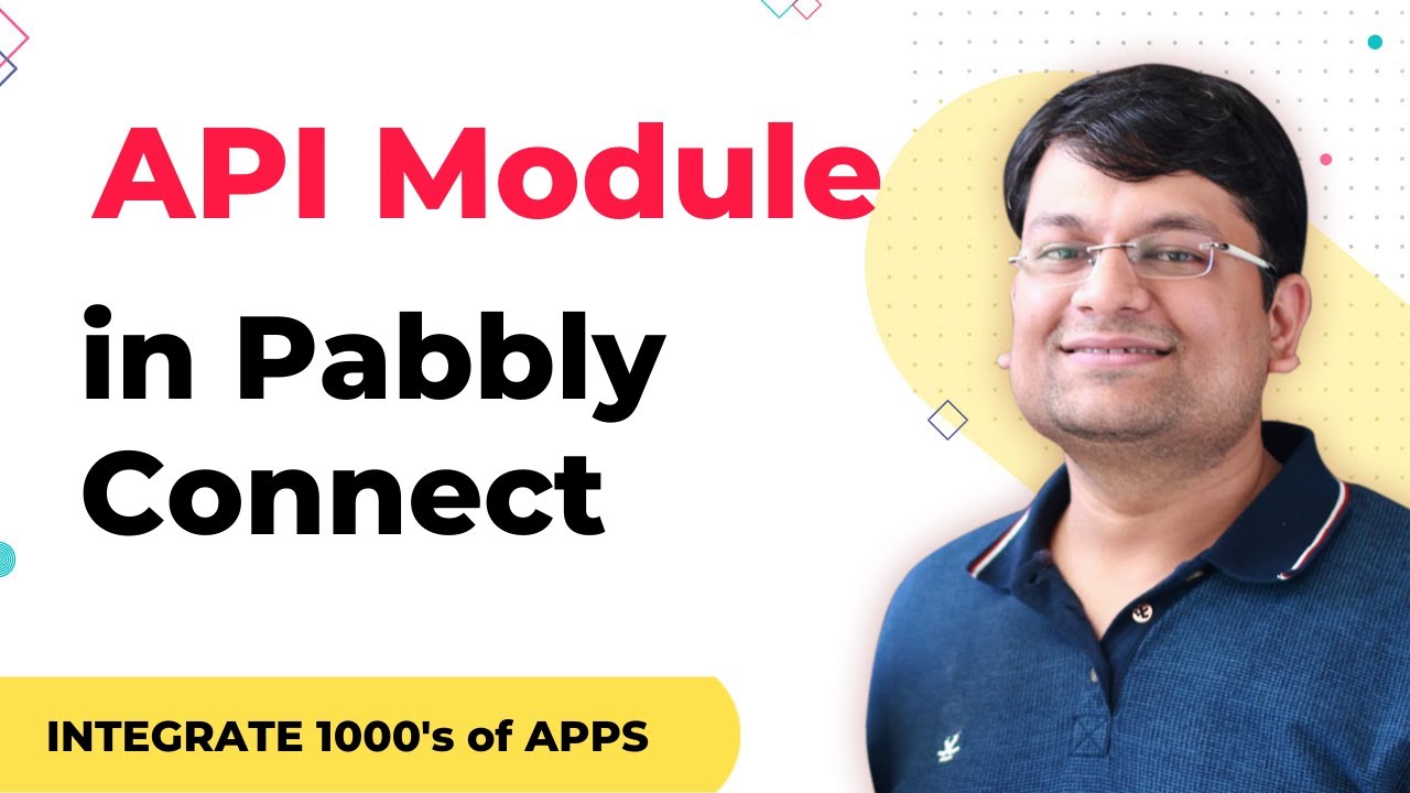 How to use API Module inside Pabbly Connect to Integrate 1000's of Applications