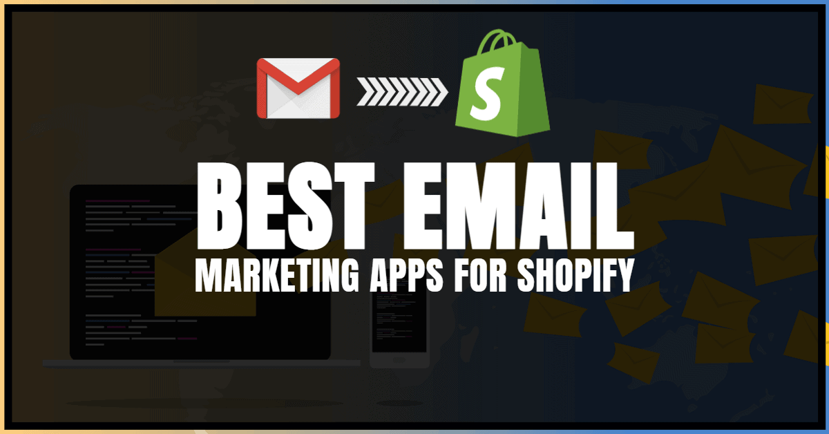 best email marketing apps for shopify