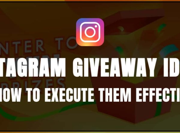 Instagram Giveaway Ideas And How To Execute Them Effectively