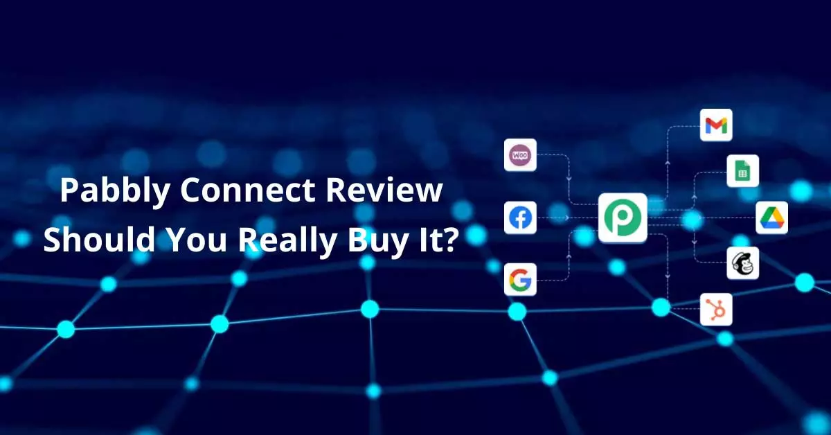 Pabbly Connect Review: Everything You Need To Know Before Purchase!