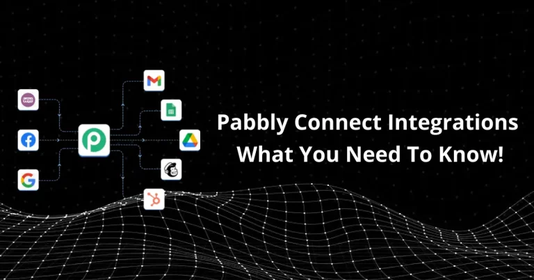 Pabbly Connect Integrations – What You Need to Know About Them