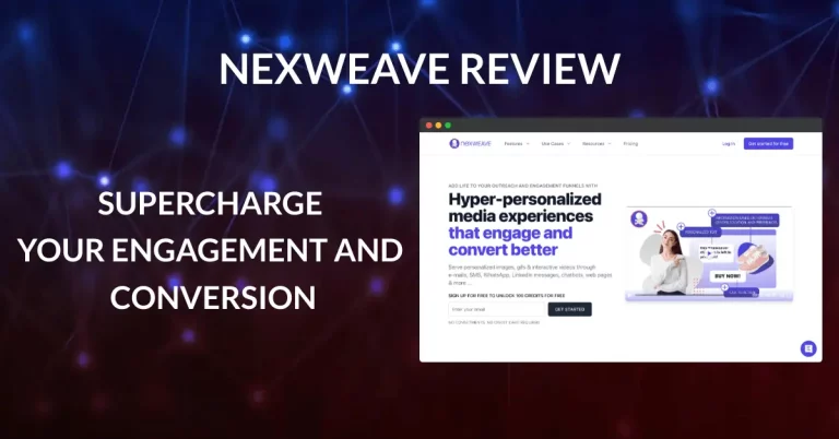 Nexweave Review 2024 : Supercharge Your Images, Videos And Website With Personalization