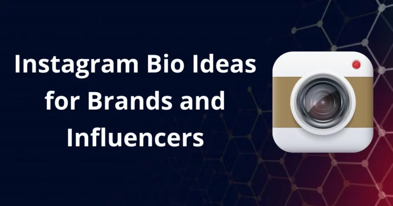 Instagram Bio Ideas for Brands and Influencers To Elevate The Engagement Game